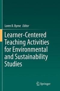 Learner-Centered Teaching Activities for Environmental and Sustainability Studies