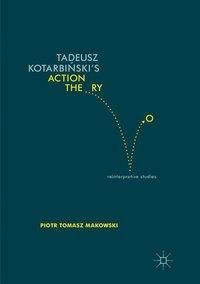 Tadeusz Kotarbinski's Action Theory