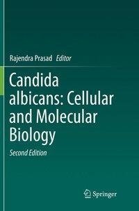 Candida albicans: Cellular and Molecular Biology