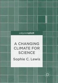 A Changing Climate for Science