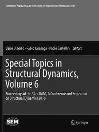 Special Topics in Structural Dynamics, Volume 6