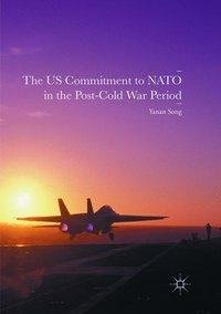 The US Commitment to NATO in the Post-Cold War Period