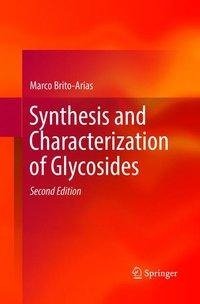 Synthesis and Characterization of Glycosides