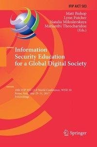 Information Security Education for a Global Digital Society