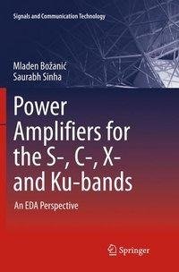 Power Amplifiers for the S-, C-, X- and Ku-bands