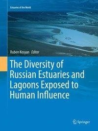 The Diversity of Russian Estuaries and Lagoons Exposed to Human Influence