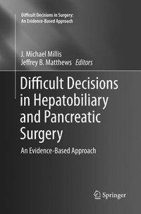 Difficult Decisions in Hepatobiliary and Pancreatic Surgery