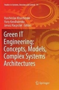 Green IT Engineering: Concepts, Models, Complex Systems Architectures