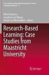 Research-Based Learning: Case Studies from Maastricht University