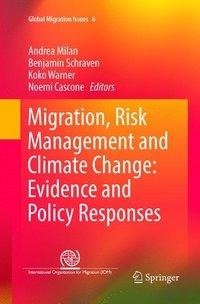 Migration, Risk Management and Climate Change: Evidence and Policy Responses