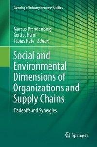 Social and Environmental Dimensions of Organizations and Supply Chains