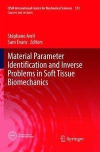 Material Parameter Identification and Inverse Problems in Soft Tissue Biomechanics