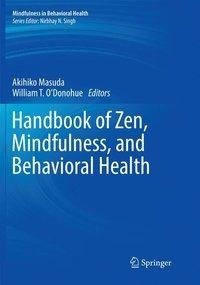 Handbook of Zen, Mindfulness, and Behavioral Health