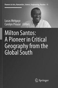 Milton Santos: A Pioneer in Critical Geography from the Global South