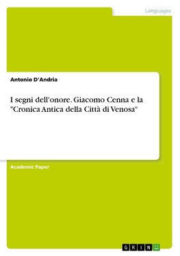 I segni dell'onore. Giacomo Cenna e la "Cronica Antica della Città di Venosa"