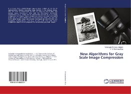 New Algorithms for Gray Scale Image Compression