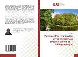 Paiement Pour les Services Environnementaux (Dépouillement et Tri bibliographique)