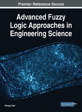 Advanced Fuzzy Logic Approaches in Engineering Science