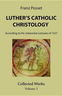 Luther's Catholic Christology