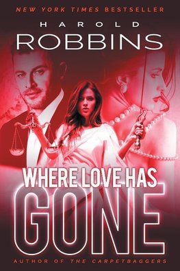 Robbins, H: Where Love Has Gone