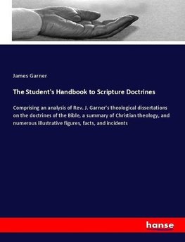 The Student's Handbook to Scripture Doctrines