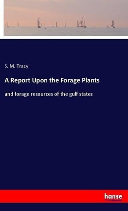 A Report Upon the Forage Plants