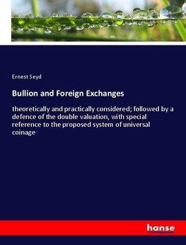 Bullion and Foreign Exchanges