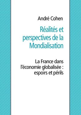 Réalités et perspectives de la mondialisation