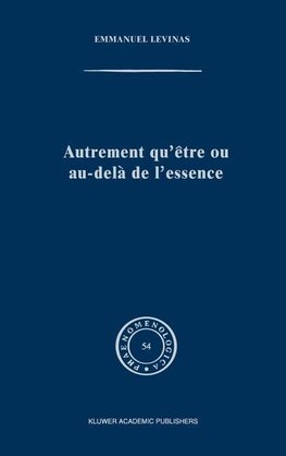 Autrement qu'être ou au-delà de l'essence