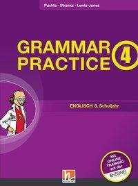 Grammar Practice 4. Ausgabe D