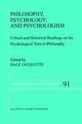 Philosophy, Psychology, and Psychologism