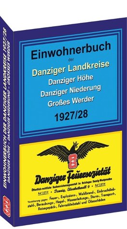 Einwohnerbuch der Danziger Landkreise DANZIGER HÖHE - DANZIGER NIEDERUNG - GROSSES WERDER 1927/28