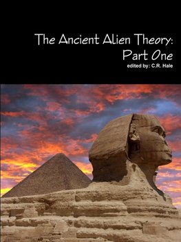 The Ancient Alien Theory