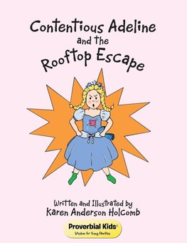 Contentious Adeline and the Rooftop Escape