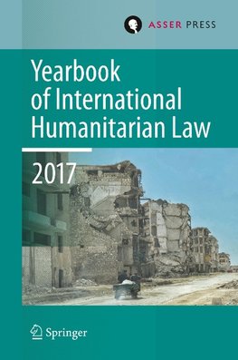 Yearbook of International Humanitarian Law, Volume 20, 2017