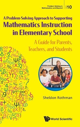 A Problem-Solving Approach to Supporting Mathematics Instruction in Elementary School