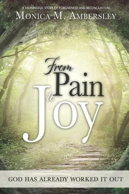 From Pain to Joy