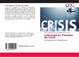 Liderazgo en Tiempos de Crisis