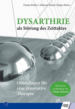 Dysarthrie als Störung des Zeittaktes