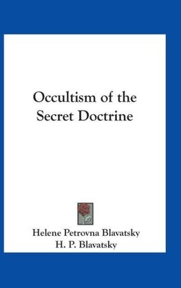 Occultism of the Secret Doctrine