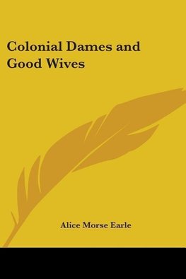 Colonial Dames and Good Wives