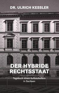 Der hybride Rechtsstaat