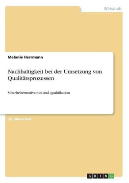 Nachhaltigkeit bei der Umsetzung von Qualitätsprozessen