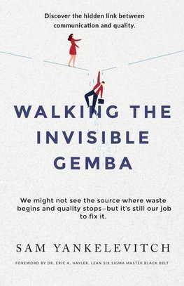 Walking the Invisible Gemba