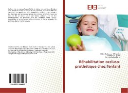 Réhabilitation occluso-prothétique chez l'enfant