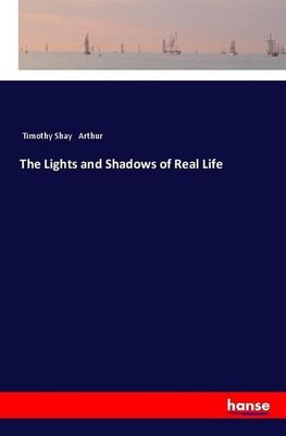 The Lights and Shadows of Real Life