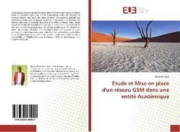 Etude et Mise en place d'un réseau GSM dans une entité Académique