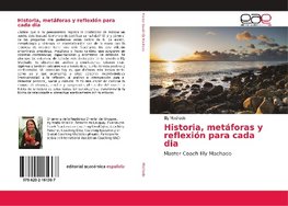 Historia, metáforas y reflexión para cada dia