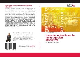 Usos de la teoría en la investigación educativa