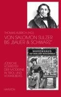 Von Salomon Sulzer bis "Bauer und Schwarz"